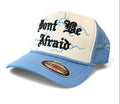 Trucker Hat Don’t Be Afraid in Sky Blue